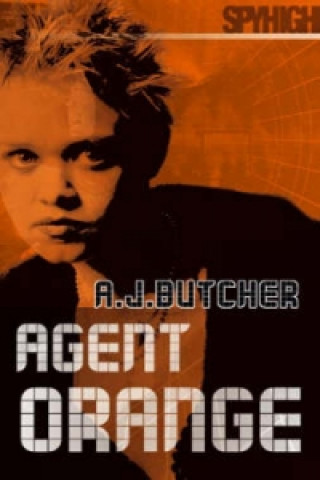 Könyv Spy High 2: Agent Orange Andrew James Butcher