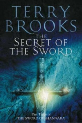 Книга Secret Of The Sword Terry Brooks