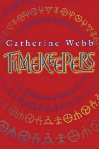 Könyv Timekeepers Catherine Webb