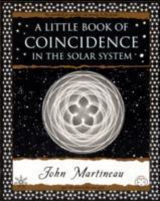 Kniha Little Book of Coincidence in the Solar System John Martineau