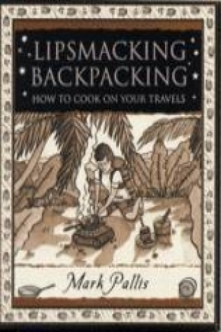 Kniha Lipsmacking Backpacking Mark Pallis
