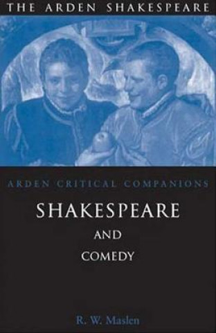 Kniha Shakespeare And Comedy Robert Maslen