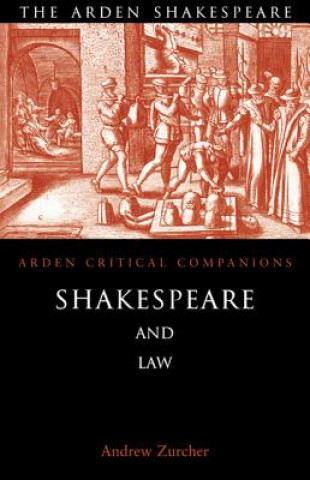 Kniha Shakespeare and Law Andrew Zurcher