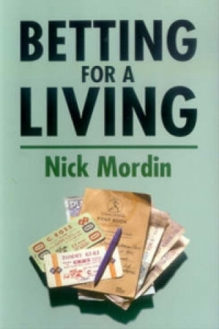 Book Betting for a Living Nick Mordin