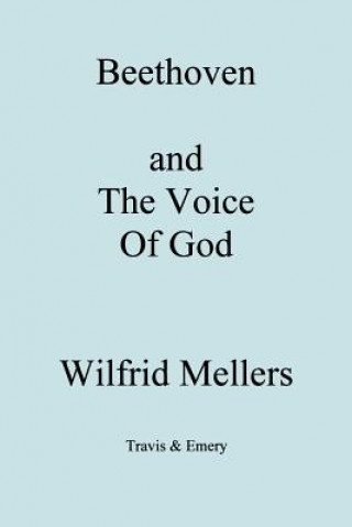 Livre Beethoven and the Voice of God Wilfrid