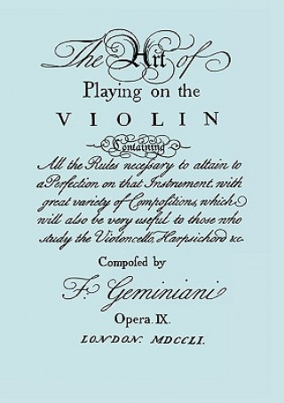 Kniha Art of Playing the Violin. [Facsimile of 1751 Edition]. Francesco Geminiani