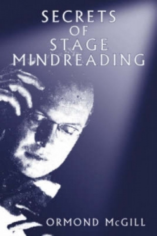 Kniha Secrets of Stage Mindreading Ormond McGill