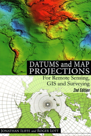 Kniha Datums and Map Projections J C Iliffe