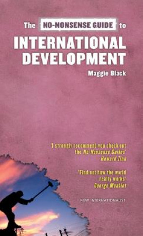 Kniha No-nonsense Guide to International Development Maggie Black