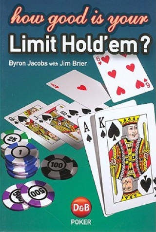 Buch How Good is Your Limit Hold'em? Byron Jacobs