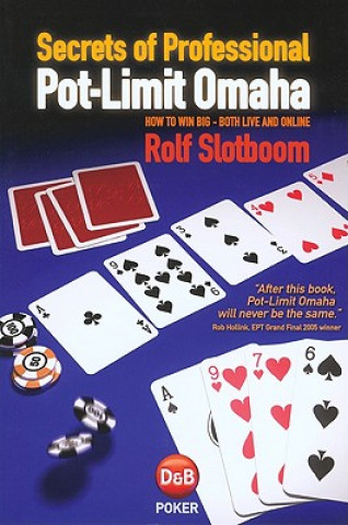 Könyv Secrets of Professional Pot-Limit Omaha Rolf Slotboom