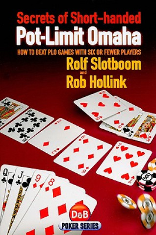 Książka Secrets of Short-handed Pot-limit Omaha Rolf Slotbloom