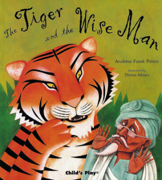 Kniha Tiger and the Wise Man Andrew Fusek Peters