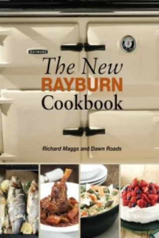 Książka New Rayburn Cookbook Richard Maggs