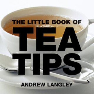 Carte Little Book of Tea Tips Andrew Langley