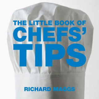 Könyv Little Book of Chefs' Tips Mitchell Tonks