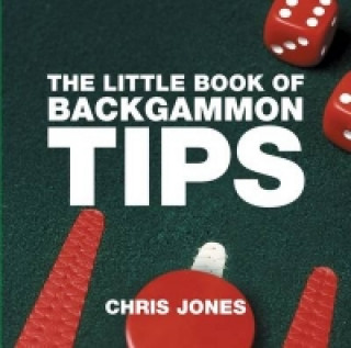 Könyv Little Book of Backgammon Tips Chris Jones