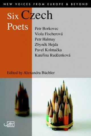Книга Six Czech Poets Alexandra BÜCHLER