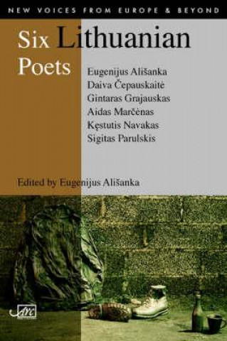 Könyv Six Lithuanian Poets Eugenijus Alisanka