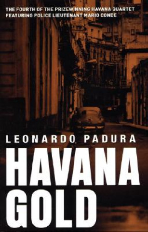 Könyv Havana Gold Leonardo Padura