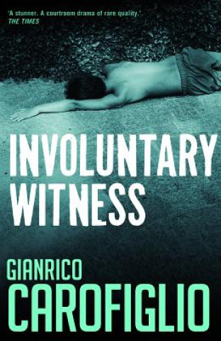 Kniha Involuntary Witness Gianrico Carofiglio