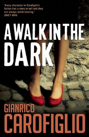 Carte Walk in the Dark Gianrico Carofiglio