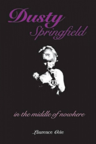 Knjiga Dusty Springfield Laurence Cole