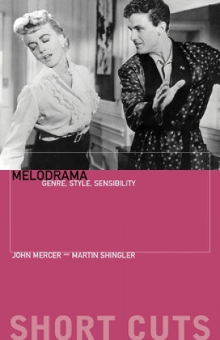 Carte Melodrama - Genre, Style, Sensibility John Mercer