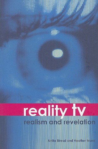 Kniha Reality TV - Realism and Revelation Anita Biressi