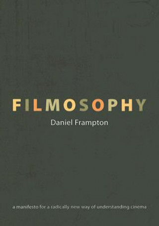 Könyv Filmosophy Daniel Frampton