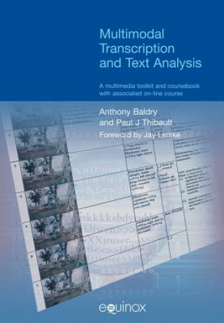 Kniha Multimodal Transcription and Text Analysis Anthony Baldry