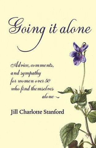Knjiga Going it Alone Jill Charlotte Stanford