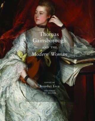 Kniha Thomas Gainsborough and the Modern Woman Benedict Leca