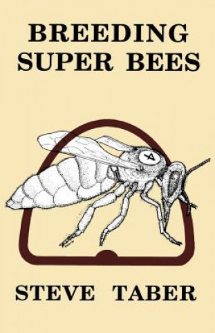 Kniha Breeding Super Bees S. Taber