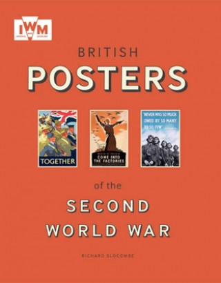 Carte British Posters of the Second World War Richard Slocombe