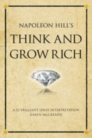 Könyv Napoleon Hill's Think and Grow Rich Napoleon Hill