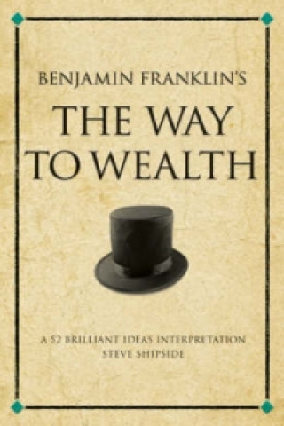 Könyv Benjamin Franklin's The Way to Wealth Benjamin Franklin