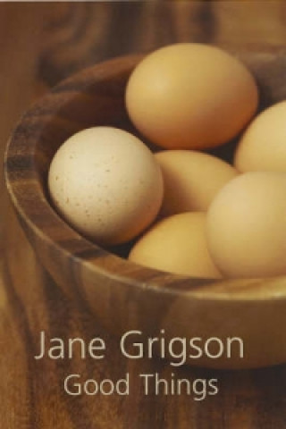 Kniha Good Things Jane Grigson