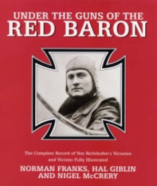 Carte Under the Guns of the Red Baron Norman Franks