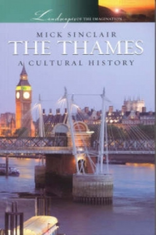 Kniha Thames Mick Sinclair