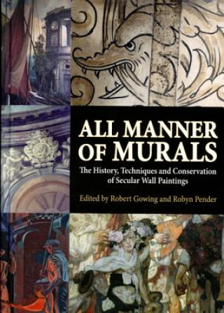 Buch All Manner of Murals Robert Gowing