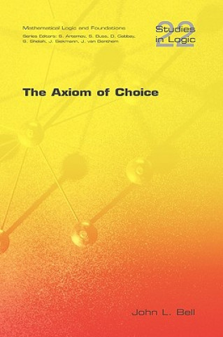 Kniha Axiom of Choice John L Bell
