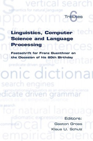 Kniha Linguistics, Computer Science and Language Processing Gaston Gross