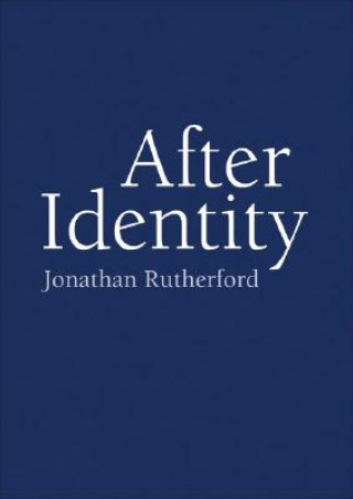 Book After Identity Jonathan Rutherford