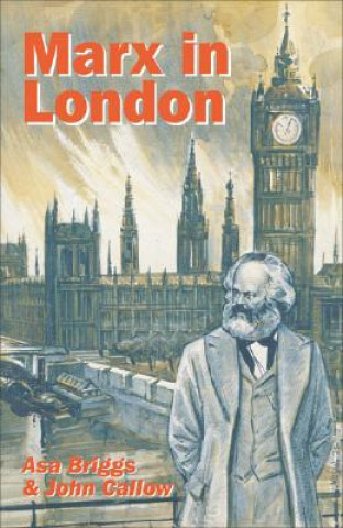 Книга Marx in London Asa Briggs