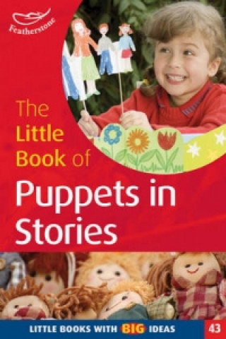 Книга Little Book of Puppets in Stories (43) Sally Featherstone