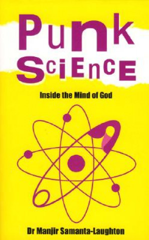 Book Punk Science - Inside the Mind of God Majir (Dr.) Samanta-Laughton