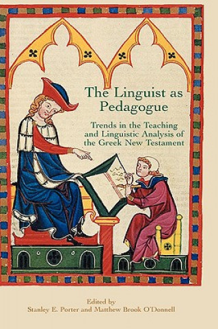 Kniha Linguist as Pedagogue Stanely E. Porter