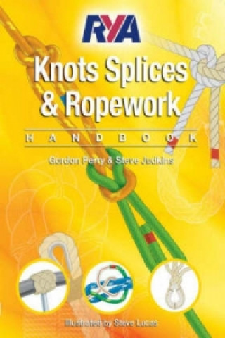Kniha RYA Knots, Splices and Ropework Handbook Perry Gordon