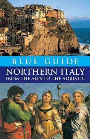 Книга Blue Guide Northern Italy Paul Blanchard